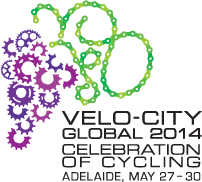 Velo-City Global 2014 Cycling Conference, Adelaide 27-30 May